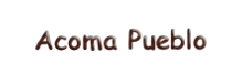 Acoma Pueblo